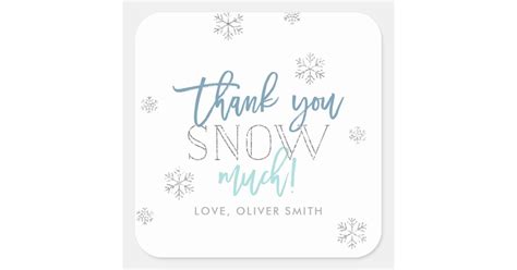 Thank You Snow Much Silver Blue Square Sticker Zazzle