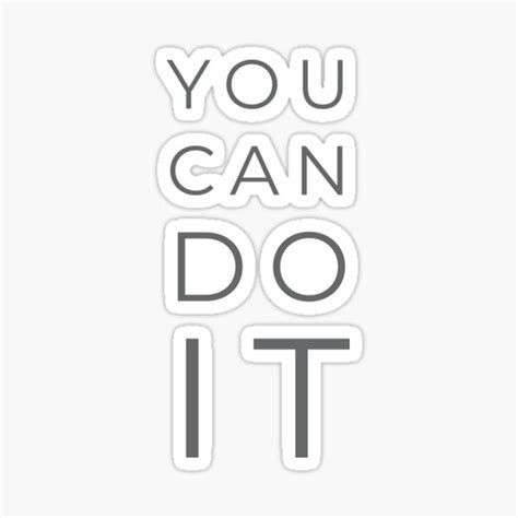 You Can Do It Sticker For Sale By Mycxh Redbubble