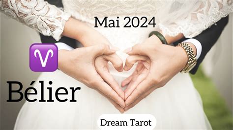 ♈️ Bélier 💕 Mai 2024💕 Le Rêve Devient Une Réalité ☀️ Youtube