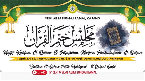 Live Majlis Khatam Al Quran Kempen Penbudayaan Al Quran Youtube