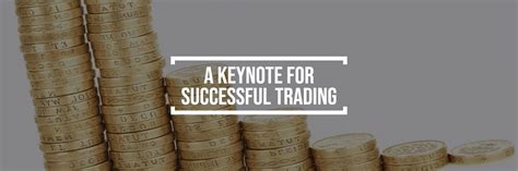 Una Nota Clave Para El Trading Exitoso — Reseñas De Broker De Forex
