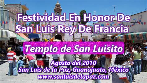 San Luis De La Paz Guanajuato Festividad En Honor A San Luis Rey 2010