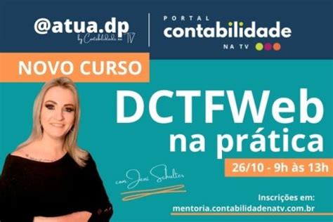 Curso Conhe A A Dctfweb Na Pr Tica Contnews