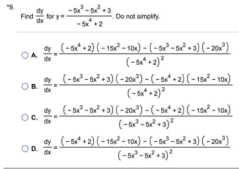 Solved Dxdy For Y −5x4 2−5x3−5x2 3 Do Not Simplify