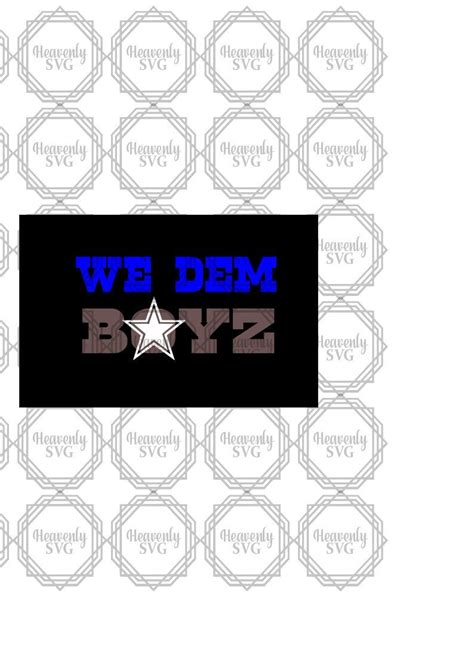 We Dem Boyz Dallas Cowboy Svg Svg File Etsy