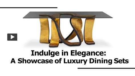 PPT Indulge In Elegance A Showcase Of Luxury Dining Sets PowerPoint