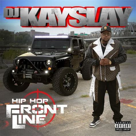 Dj Kay Slay Hip Hop Frontline Lyrics And Tracklist Genius