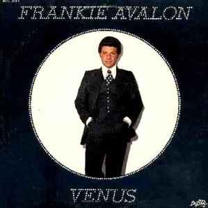 Frankie Avalon - Venus (1976, Vinyl) | Discogs