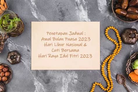 Penetapan Awal Bulan Puasa Berikut Jadwal Hari Libur Nasional Dan