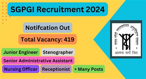 Apply For SGPGI Recruitment 2024 419 JE Nursing Officer Stenographer