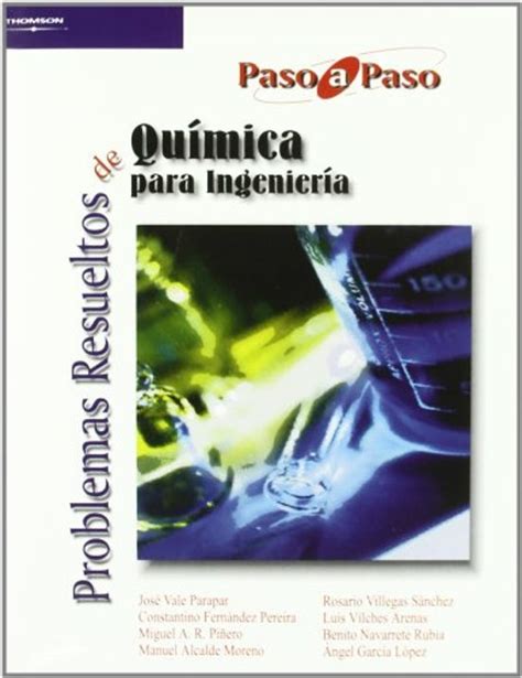 PROBLEMAS RESUELTOS DE QUIMICA PARA INGENIERIA PASO A PASO VV AA