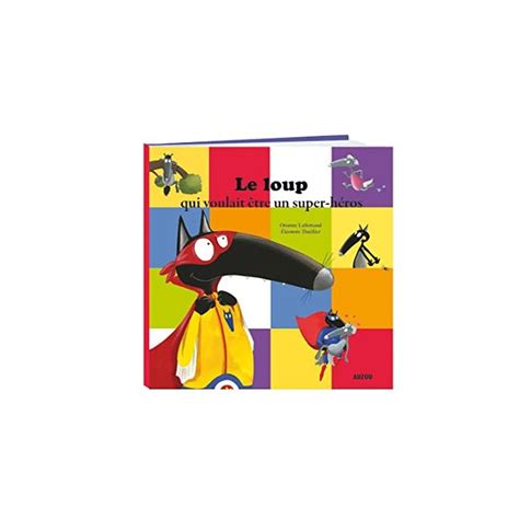 Buy Le loup qui voulait être un super héros Online at desertcart South