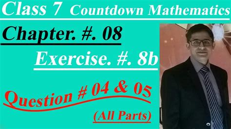 Mathematics Of Class 7 Oxford Countdown Mathematics Chapter08 Ex 8b Q 04 And 05 All Parts