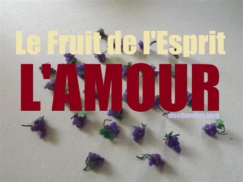 Lamour Le Fruit De Lesprit Vie Et Lumière El Shaddaï