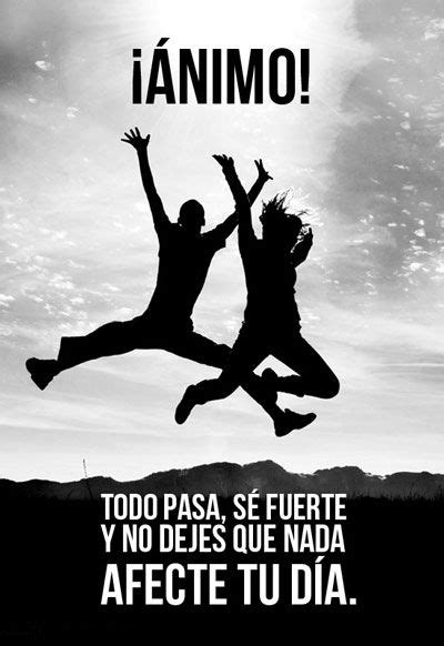 Ultimas Imagenes Con Frases De Animo Para Subir A Facebook 3 400×