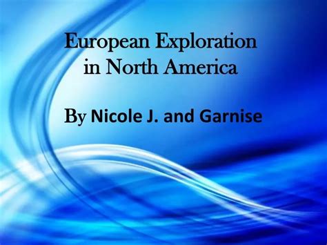 PPT - European Exploration in North America PowerPoint Presentation ...