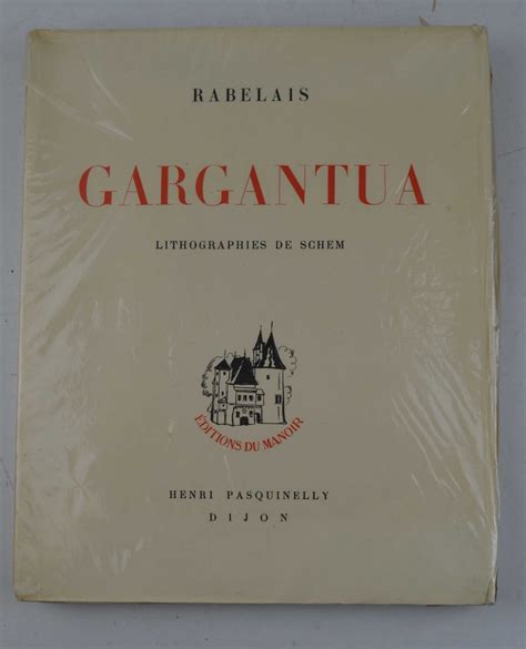 Gargantua Lithographies de Schem Avec une préface et des résumés