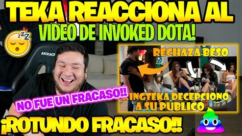 Rotundo Fracaso Kingteka Reacciona A Video De Invoked Dota Youtube