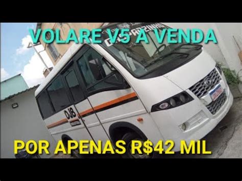 MICRO ÔNIBUS VOLARE V5 A VENDA POR APENAS R 42 MIL REAIS YouTube