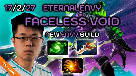 EternalEnvy Faceless Void 17 2 27 MIDAS EVERY GAME LET S GO YouTube