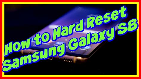 How To Hard Reset Samsung Galaxy S8 Youtube