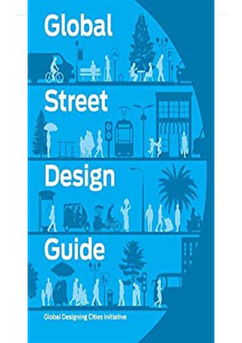 Pdf Global Street Design Guide Global Designing Cities Initiative