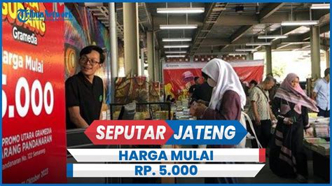 Toko Buku Gramedia Pandanaran Semarang Gelar Buka Gudang Youtube