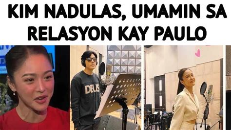 KIM CHIU NADULAS UMAMIN SA RELASYON KAY PAULO AVELINO YouTube