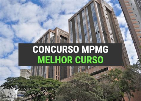 Qual O Melhor Curso Para O Concurso Mpmg Oficial E Analista