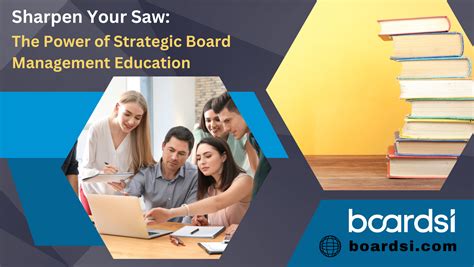 Sharpen Your Saw: The Power of Strategic Board Management Education