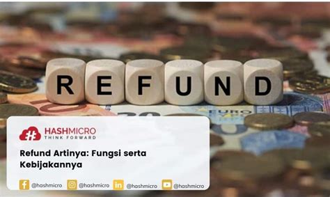 Apa Itu Refund Ketahui Kebijakan Dan Persayaratan Yang Tepat