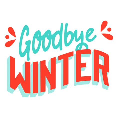 Spring Goodbye Winter Badge Png And Svg Design For T Shirts