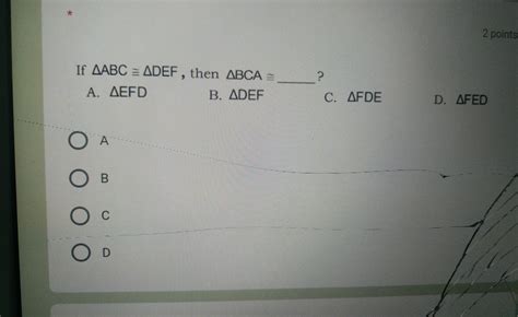 Solved Points If Delta Abc Delta Def Then Delta Bca A Delta