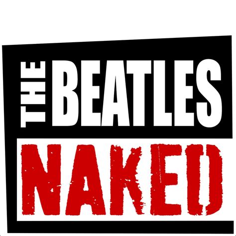 The Beatles Naked Podcast Richard Buskin Erik Taros Listen Notes