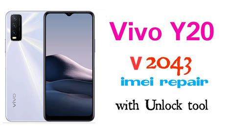 Vivo Y20 Imei Repair One Click With Unlock Tool V2043 Letest Version