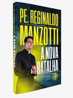 Livros Padre Reginaldo Manzotti Armaz M Cat Lico Livros Cat Licos