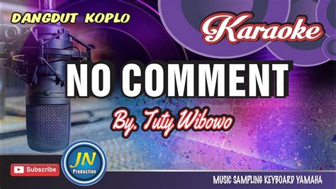 No Commentkaraoke Dangdut Koploversion Koploby Tuti Wibowo Youtube