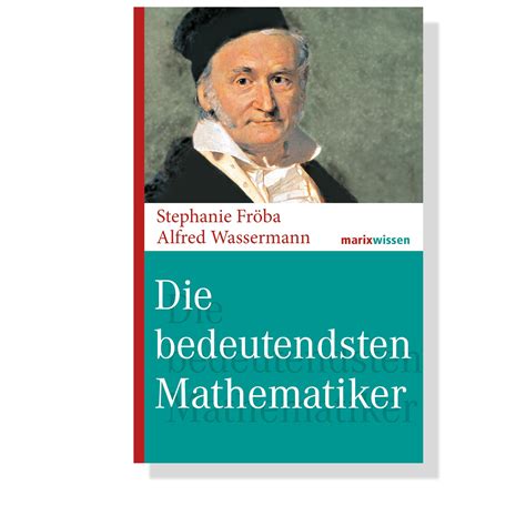 Die Bedeutendsten Mathematiker Verlagshaus Roemerweg