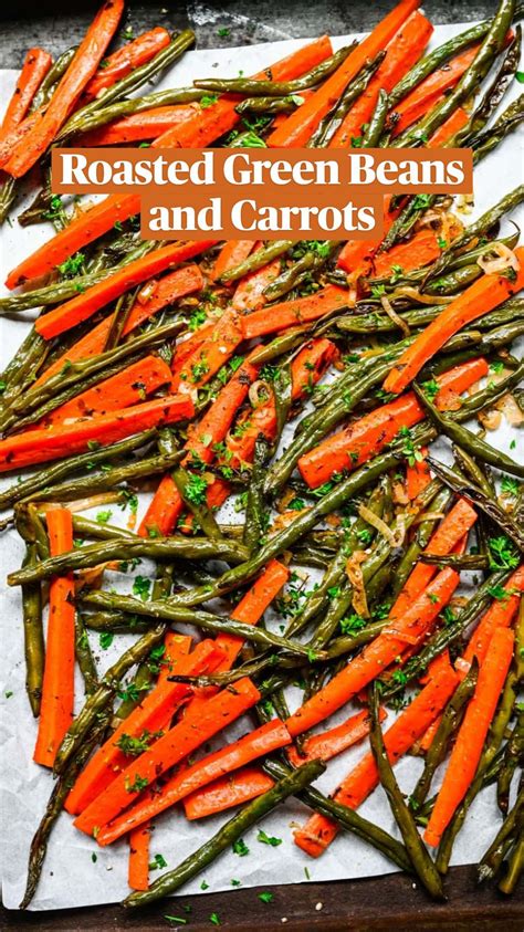 Roasted Green Beans And Carrots Artofit