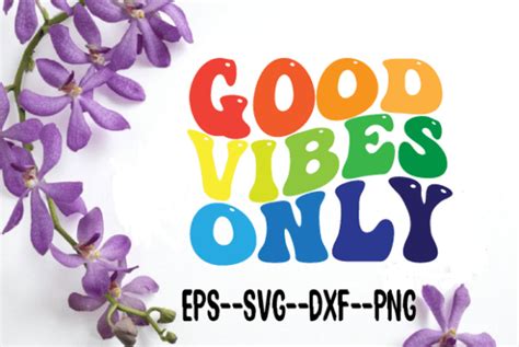 Good Vibes Only New Wavy Retro Svg Graphic By Uniquesvgstore Creative