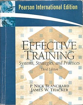 Effective Training Systems Strategies And Practices 3rd