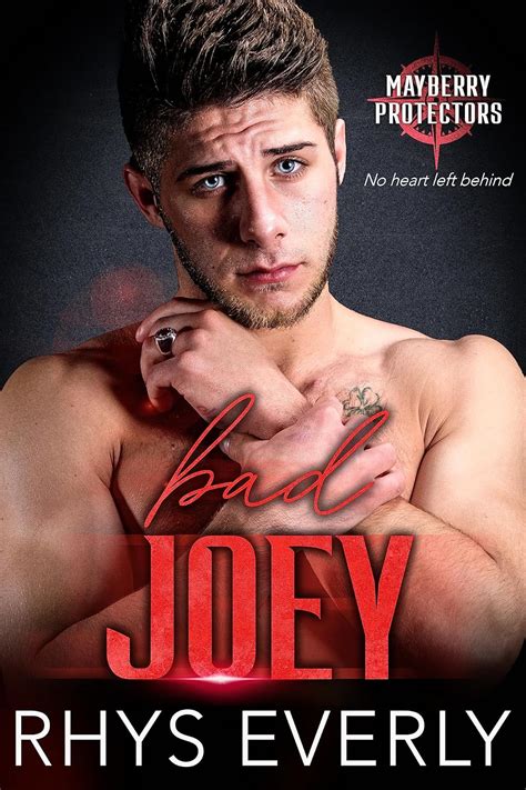 Bad Joey An Mm Bad Boy Bodyguard Romance Mayberry Protectors Book 3 Ebook Everly Rhys