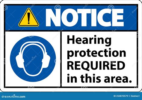 Notice Hearing Protection Required Sign On White Background Stock Vector Illustration Of Alert