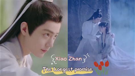 【xiao Zhan New Drama 】the Longest Promise Trailer Part 1 Youtube