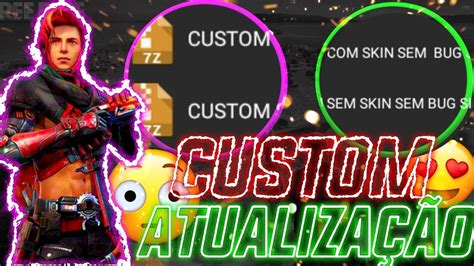 CUSTOM ATUALIZADA PARA FREE FIRE NOVA ATUALIZAÇÃO 100 SUPER LEVE E