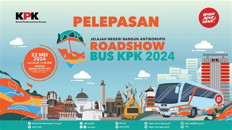 PELEPASAN ROADSHOW BUS KPK 2024 YouTube