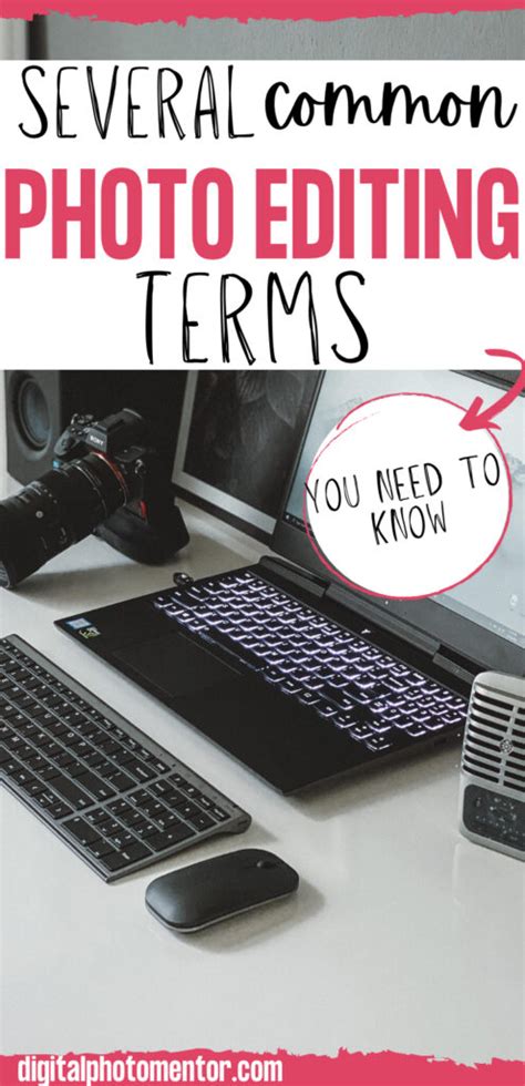 Photo Editing Terms You Need To Know Digital Photo Mentor