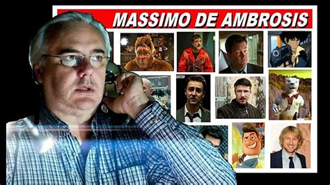 Massimo De Ambrosis I Grandi Doppiatori Italiani YouTube