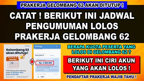 PRAKERJA GEL 62 AKAN DITUTUP KAPAN PENGUMUMAN LOLOS PRAKERJA GELOMBANG