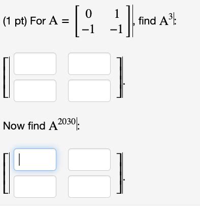 Solved Pt Given The Matrix A Find A Write Chegg